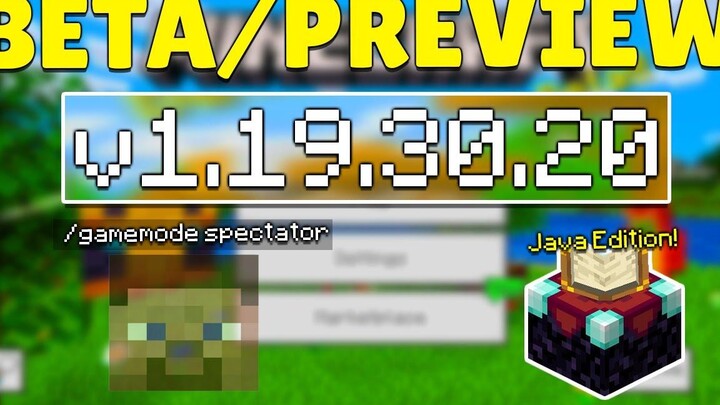 MCPE 1193020 เบต้า/ดูตัวอย่าง Java Parity! โหมดผู้ชม Minecraft Pocket Edition ปรับปรุงและแก้ไข