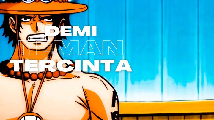 DEMI TEMAN TERCINTA - (EPIC AMV ONE PIECE)