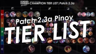 GAREN PA RIN! | Wild Rift Patch 2.3a Pinoy Tier List