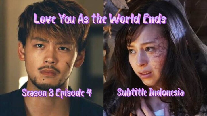 Love You As the World Ends Season 3 subtitle Indonesia episode 4