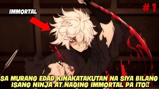 SA EDAD NA 16 NAGING PINAKAMAGALING NA NINJA AT ITOY NAGING ISANG IMMORTAL PA!! ANIME RACAP