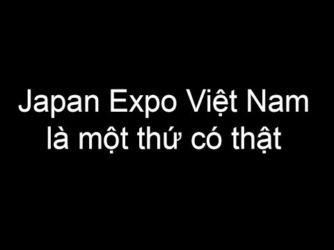 Japan Expo Việt Nam 2018 là một thứ có thật
