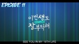 See You In My 19th Life Episode 11 English Sub