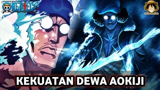 PEMBUNUH BERDARAH DINGIN!!! INILAH 7 TEKNIK TERKUAT AOKIJI A.K.A KUZAN || CH.1044++