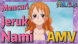 [One Piece] AMV | Mencuri Jeruk Nami