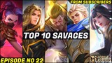 Mobile Legends TOP 10 SAVAGE Moments Episode 22- FULL HD