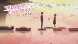 Tamako love story [AMV] Cheating on you