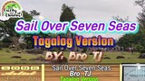 Sail Over Seven Seas - Karaoke Tagalog Version