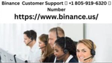 Binance Customer Support ⏳ +1 805-919-6320 ⏳ Number | Binance Customer Service 🎯+1 805-919-6320🎯 N