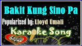 Bakit Kung Sino Pa/Karaoke Version/Minus One/Karaoke Cover