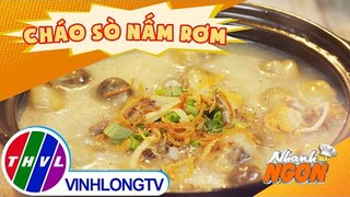 Cách nấu món ''CHÁO SÒ NẤM RƠM'' thơm ngon bổ dưỡng | Nhanh Mà Ngon #Shorts