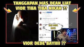 Tanggapan MAS DEAN Liat VIOR Tiba Tiba Nikah❗VIOR Dede Bayi HAAA❗