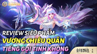 [ Vương Giả Vinh Diệu ] Review siêu phẩm Collab Vương Chiêu Quân ( Tiếng Gọi Tinh Không )