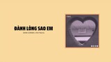 ĐÀNH LÒNG SAO EM - DANH ZORAM「1 9 6 7 Remix」/ Audio Lyrics