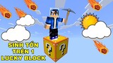 Thử Thách Sinh Tồn Minecraft Pe | 1 NGÀY TRÊN 1 LUCKY BLOCK | Đào Rất Nhiều Đồ..!!