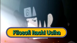 FILOSOFI SEORANG ITACHI