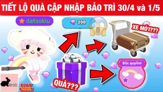 Play Together - Tiết Lộ Chi Tiết Về Quà Cập Nhập Bảo Trì 30/4 Và 1/5