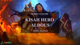 KISAH HERO ALDOUS MOBILE LEGEND, Kekuatan Satu Pukulan #5