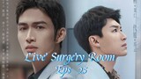 Live Surgery Room Eps 25  Sub Indo