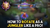 HOW TO ROTATE FASTER AS A JUNGLER LIKE A PRO IN MOBILE LEGENDS | Guide #24