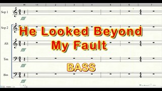 He Looked Beyond My Fault | Bass