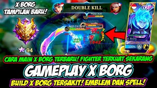 CARA MAIN X BORG REVAMP TERBARU❗ EMBLEM & BUILD X BORG TERSAKIT 2023❗ TUTORIAL & GAMEPLAY X BORG EXP