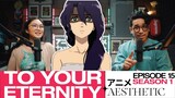 To Your Eternity Episode 15 Reaction and Discussion