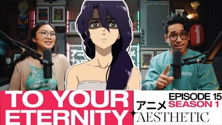 To Your Eternity Episode 15 Reaction and Discussion