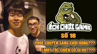 BẢN TIN ECG #18: "TRÙM HỖ TRỢ" PROE GẶP GỠ IDOL | NHỮNG ĐIỂM NỔI BẬT TRONG LMHT TỐC CHIẾN