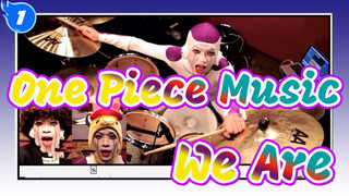 [One Piece Music] We Are! (Qidian Drum Classroom)_1