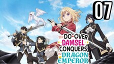 The Do-Over Damsel Conquers The Dragon Emperor Episode 7