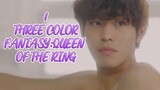 Ep. 1 Three Color Fantasy: QUEEN OF THE RING (english sub)