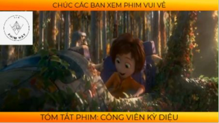 REVIEW PHIM :Công viên kì diệu (p2) #rvphimhoathinh