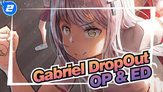 [Gabriel DropOut] Compilation of OP & ED (full ver.)_2