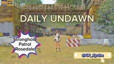 🔘 UNDAWN 🔘 | DAILY - Stronghold Patrol Rosedale |