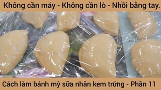 Cách làm bánh mỳ sữa nhân kem trứng #11