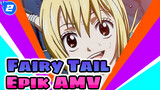 Fairy Tail
Epik AMV_2