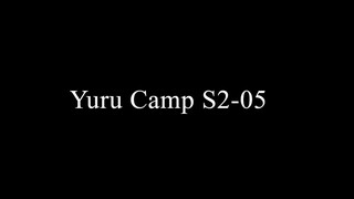 Yuru Camp Live Action (eng sub) S2 ep.05