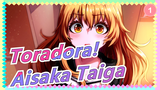 [Toradora!] [MAD] Aisaka Taiga Always Cries_1