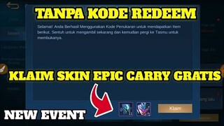 TANPA KODE REDEEM!!! EVENT CARA MENDAPATKAN SKIN EPIC CARRY GRAT!S - MLBB