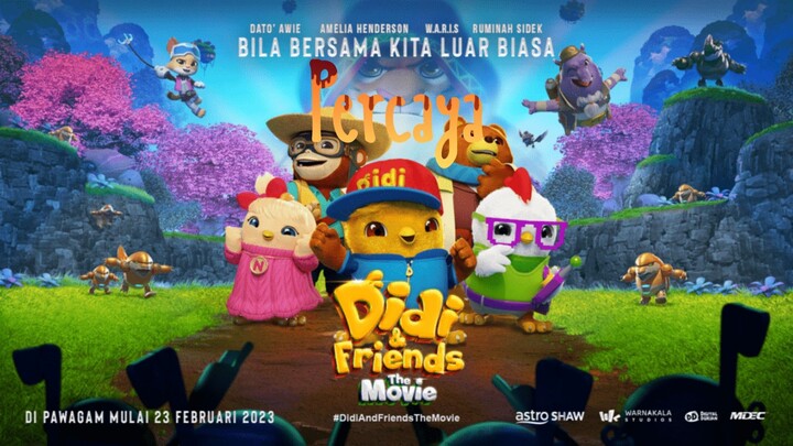 Didi & Friends The Movie | Percaya (Lyric Video) - Nur Insyeerah dan Khairul Ammar