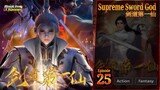 Eps 25 Supreme Sword God 剑道第一仙