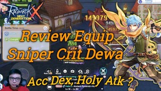 REVIEW EQUIP SNIPER CRIT UNIK (HOLY ATK - ACC DEX?) - Ragnarok X Next Generation (ROX)