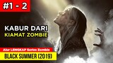 KABUR DARI KIAMAT WABAH ZOMBIE MISTERIUS | Alur Cerita Film Zombie BS SEASON 1 (EPISODE 1 - 2)
