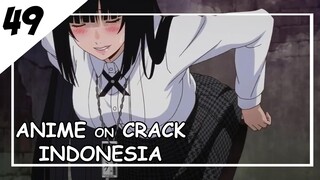 Buka Dikit Dong Sayang [ Anime On Crack Indonesia ] 49