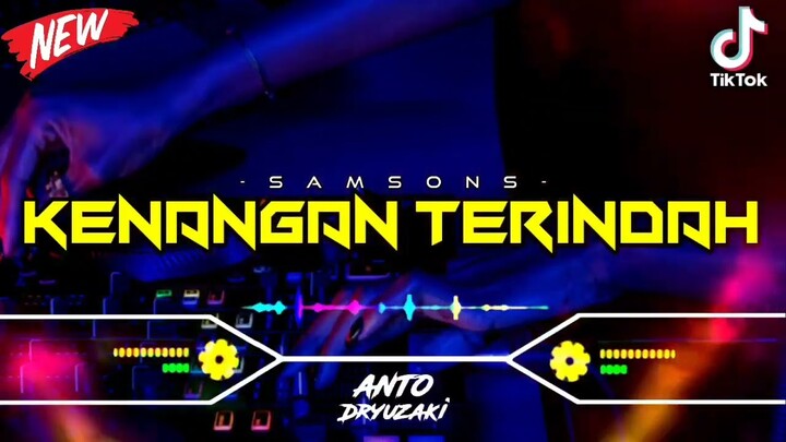DJ KENANGAN TERINDAH - SAMSONS‼️ VIRAL TIKTOK || FUNKOT VERSION