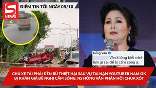 Chủ xe tải có phải đền bù sau vụ tai nạn của Nam OK?; NS Hồng Vân phản hồi khi bị đề nghị cấm sóng