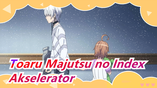 [Toaru Majutsu no Index] Akselerator: Walau Dalam Gelap, Tetap Tak Kutinggalkan Kehangatan