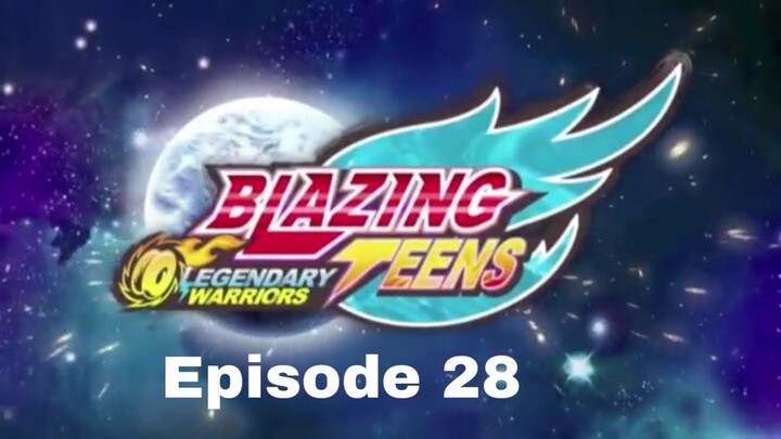 Blazing Teens 5: Legendary Bahasa Indonesia Ep. 28/40