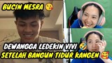 DEWANGGA LEDEKIN VIVI || SETELAH BANGUN TIDUR KOCAK